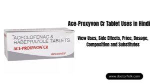 ace-proxyvon cr tablet uses in hindi
