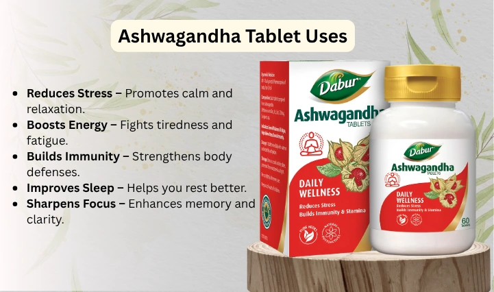Ashwagandha Tablet: Uses, Benefits, Side Effects, Dosage, and Precautions 