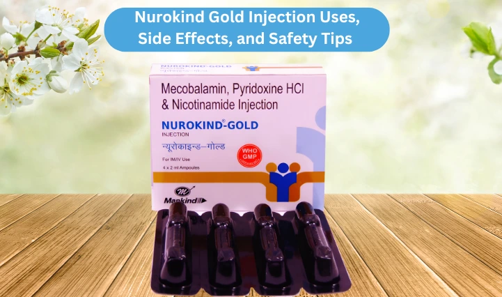 Nurokind Gold Injection Uses, Side Effects, and Safety Tips 