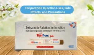 Teriparatide Injection Uses