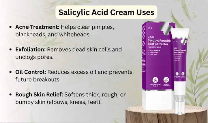 Salicylic Acid Cream: Advantages, Benefits, Application, Uses, Side Effects, Risk and More