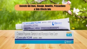 Cosvate Gm Uses