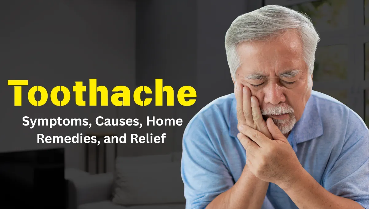 Toothache Relief: Causes, Home Remedies, and When to See a Dentist