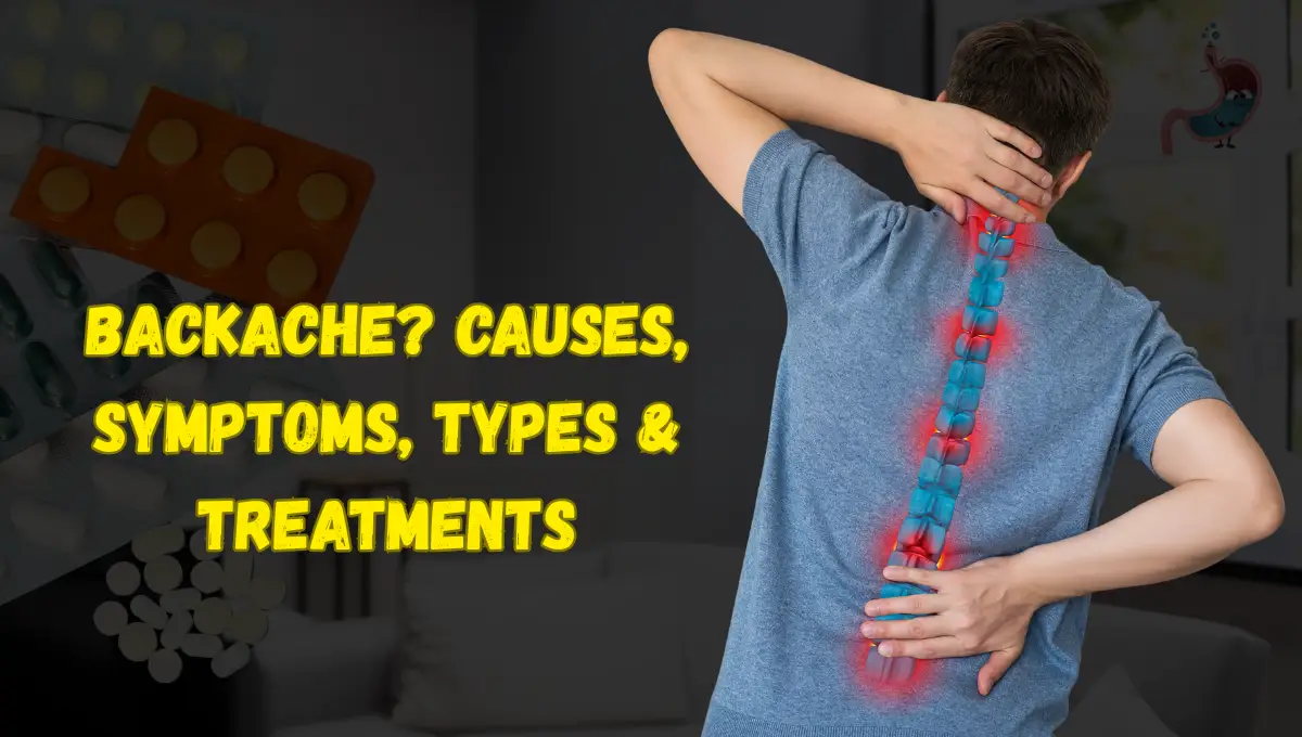 Is It Just a Backache? Symptoms, Types, and Treatments Explained