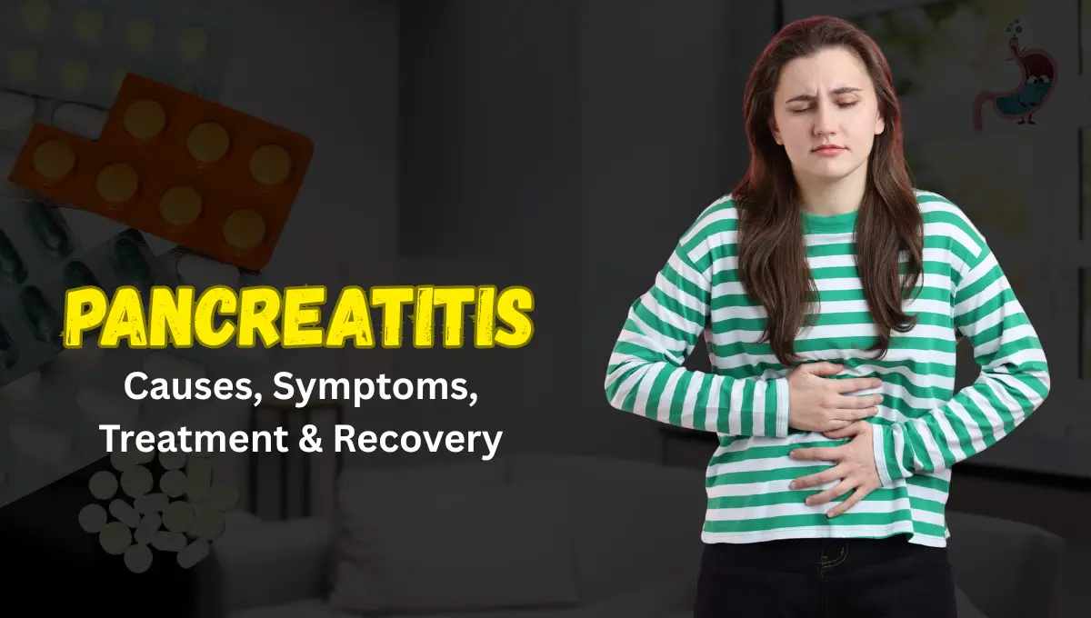 Pancreatitis Explained: Symptoms, Causes, and Your Path to Treatment