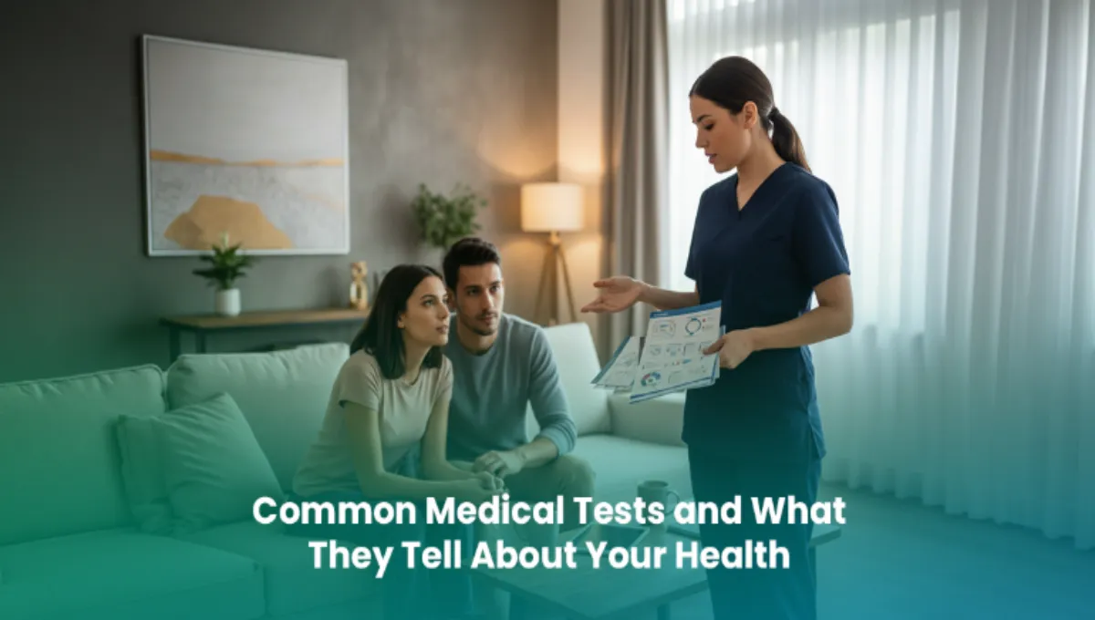 Common Medical Tests and What They Tell About Your Health